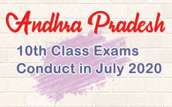 AP Class 10 Exam to Conduct in the Month of July 2020.