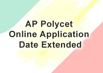 AP Polycet online application Date Extended