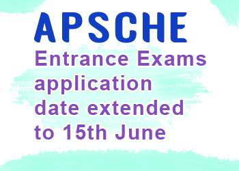 APSCHE entrance exams application date extended to 15th June