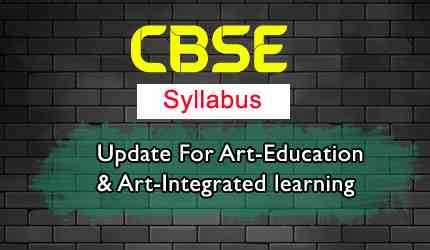 CBSE Syllabus Update For Art-Education & Art-Integrated learning