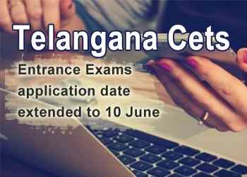 Telangana Cets entrance exams application date extended to 10 June